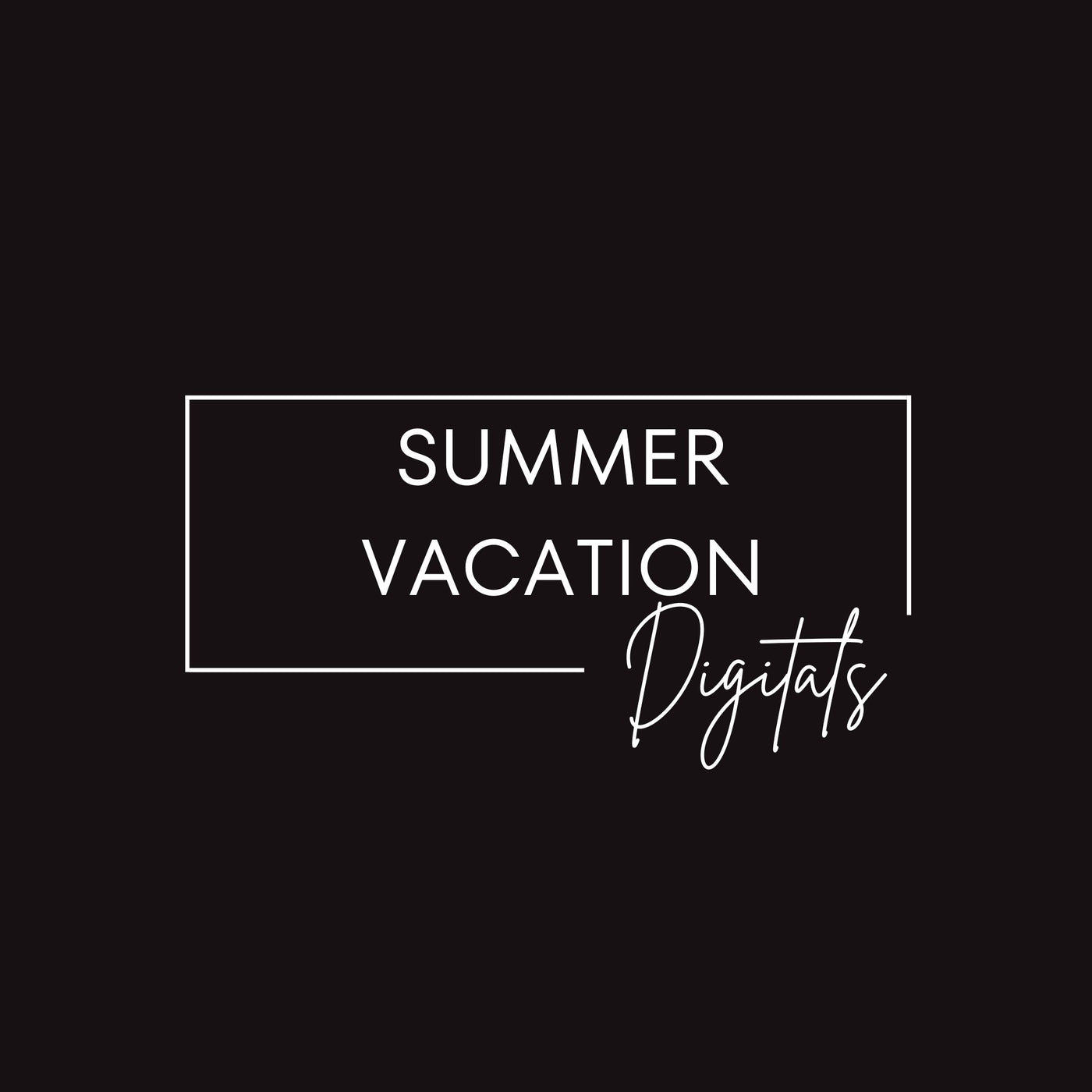 Summer Vacation (Digital Files)