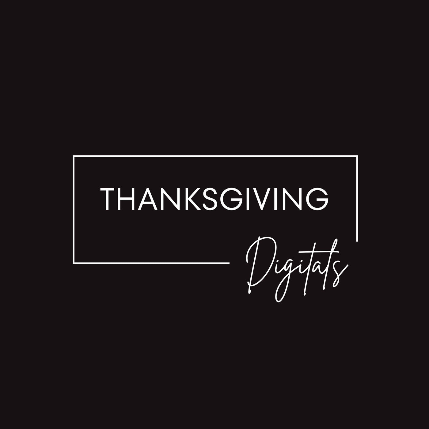 Thanksgiving (Digital Files)