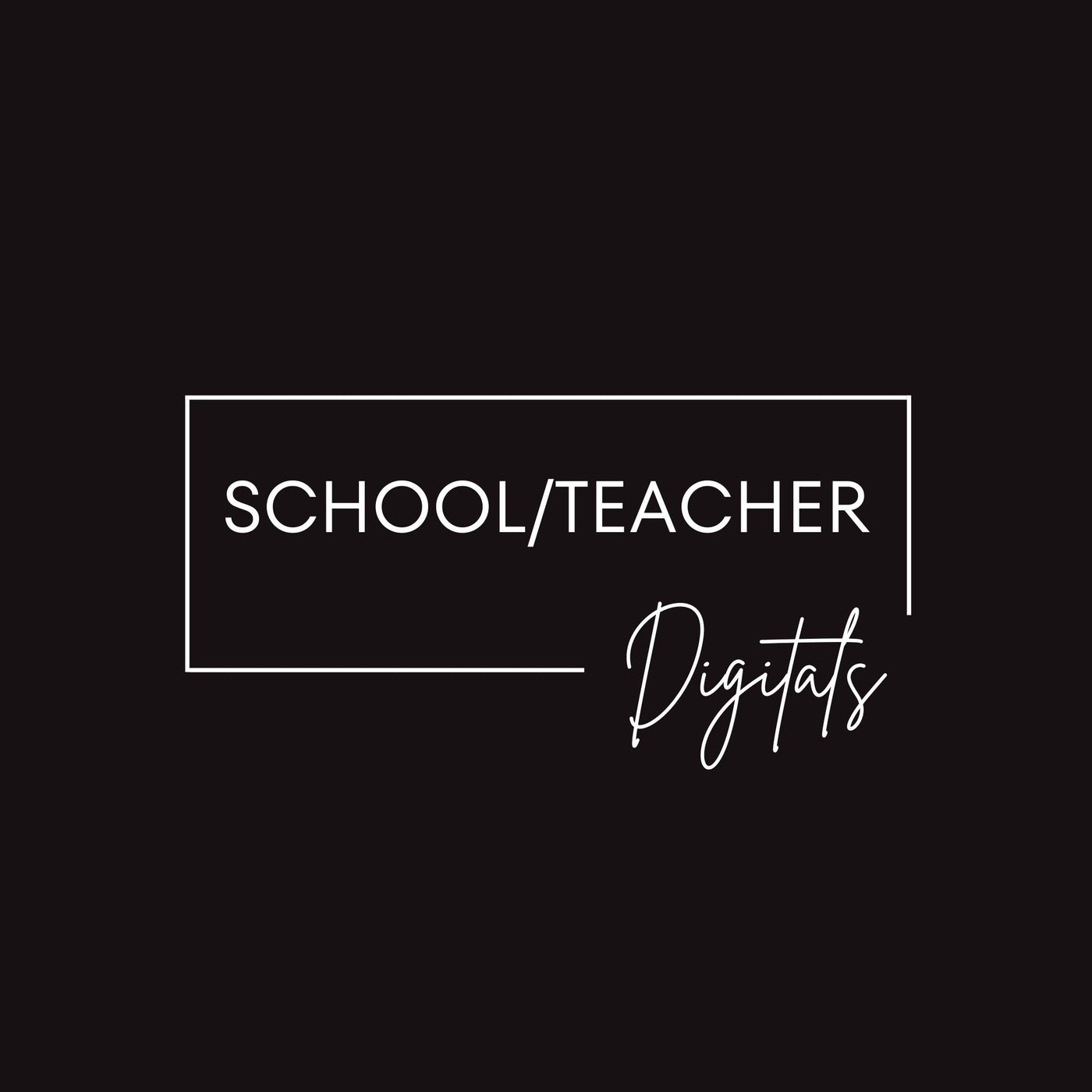 School/Teacher (Digital Files)
