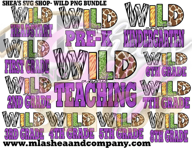 Wild PNG Bundle Plus Mocks Shown Headstart Pre-K 1st - 8th Grade