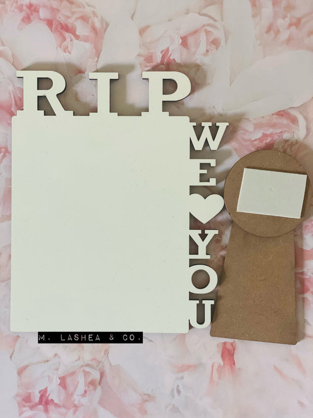 RIP We Love You Frame (Sublimation)
