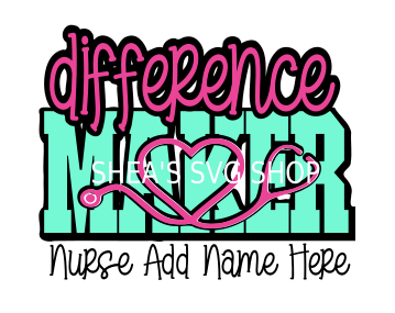 Difference Maker Nurse