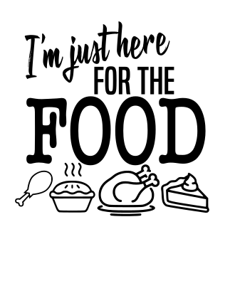 Just Here for the Food