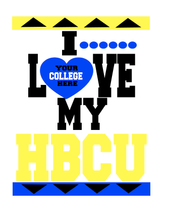 I LOVE MY HBCU
