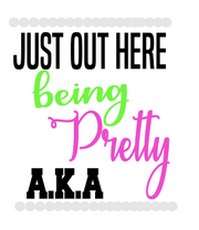 Just Out Here Being Pretty