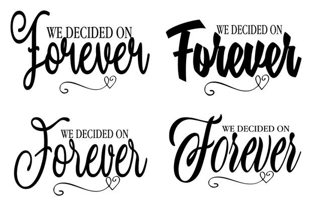 We Decided On Forever