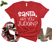 Santa Why You Judgin?