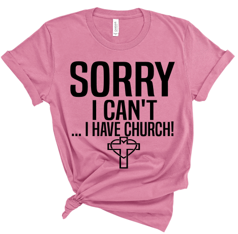 Sorry I have church