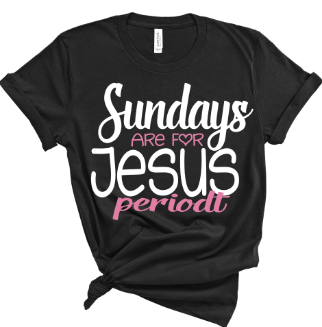 Sundays are for Jesus