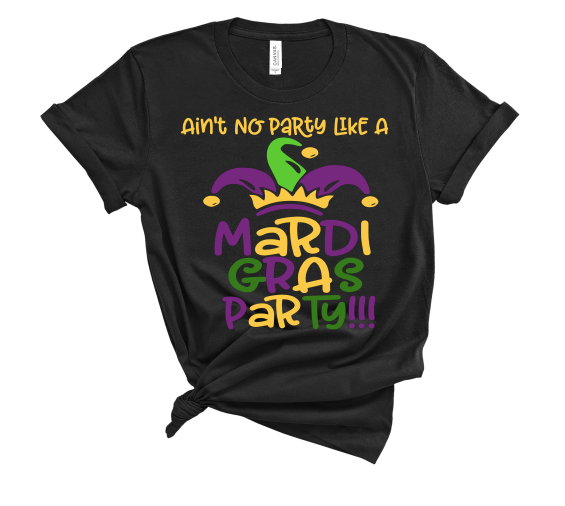 Ain't No Party Like A Mardi Gras Party Shirt - M LaShea & Company