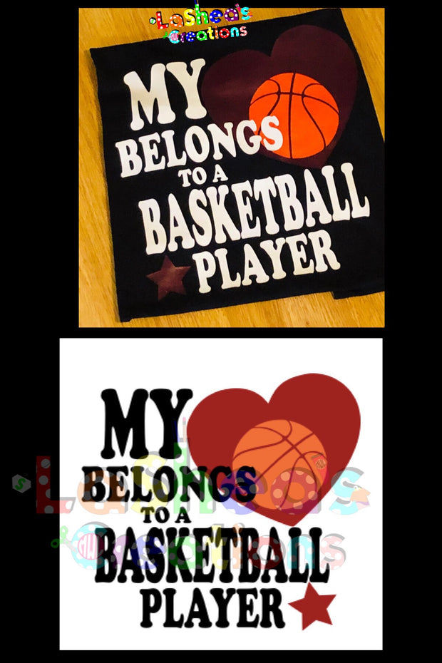 My Heart Belongs To A Basketball Player Digital File
